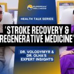 Stroke Recovery & Regenerative Medicine: Dr Chernykh Volodymyr & Prof. Dr Olha’s Expert Insights