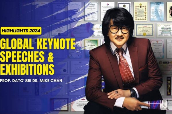 Global Keynote Speeches & Exhibitions: Prof. Dato’ Sri Dr. Mike Chan’s Highlights! (2024 Update)